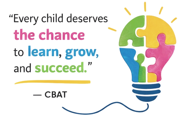 Every child deserves the chance to learn, grow, and succeed — CBAT