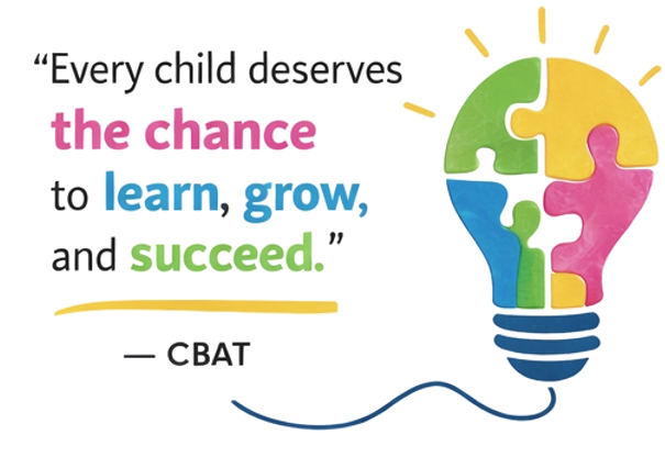Every child deserves the chance to learn, grow, and succeed — CBAT